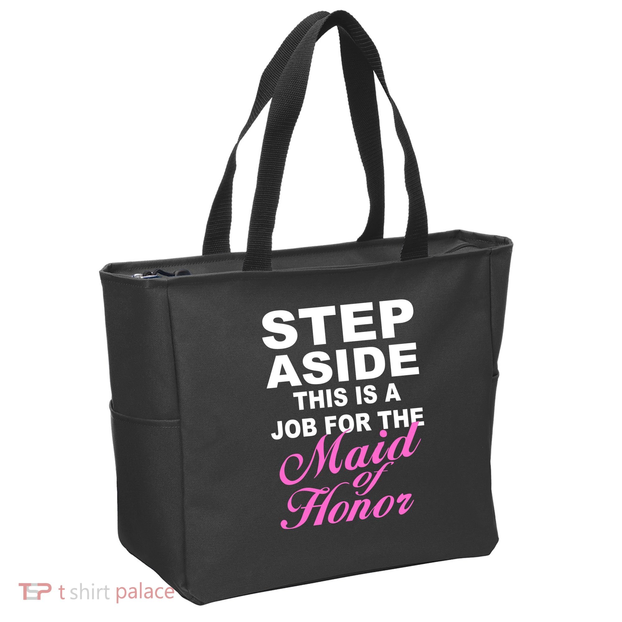 Step Aside This Is A Job For The Maid of Honor Tote Bag