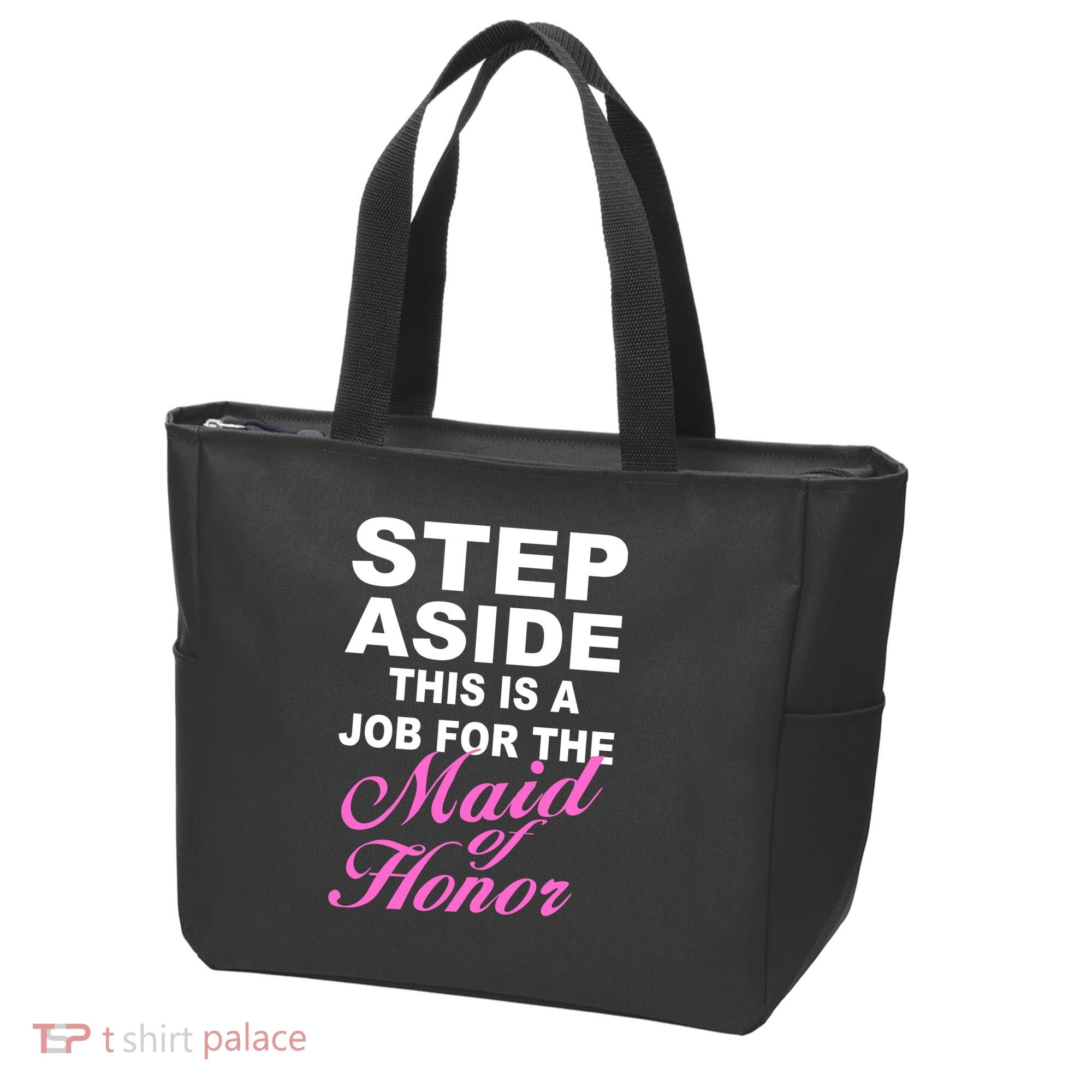 Step Aside This Is A Job For The Maid of Honor Tote Bag