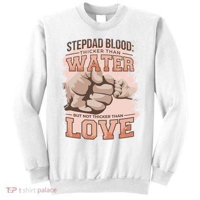 Stepdad Blood Love Sweatshirt