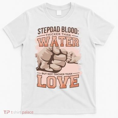 Stepdad Blood Love T-Shirt