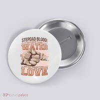 Stepdad Blood Love Button thumb 0