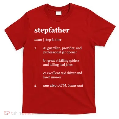 Stepfather Noun Definition T-Shirt