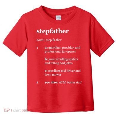 Stepfather Noun Definition Toddler T-Shirt