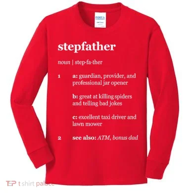 Stepfather Noun Definition Kids Long Sleeve Shirt