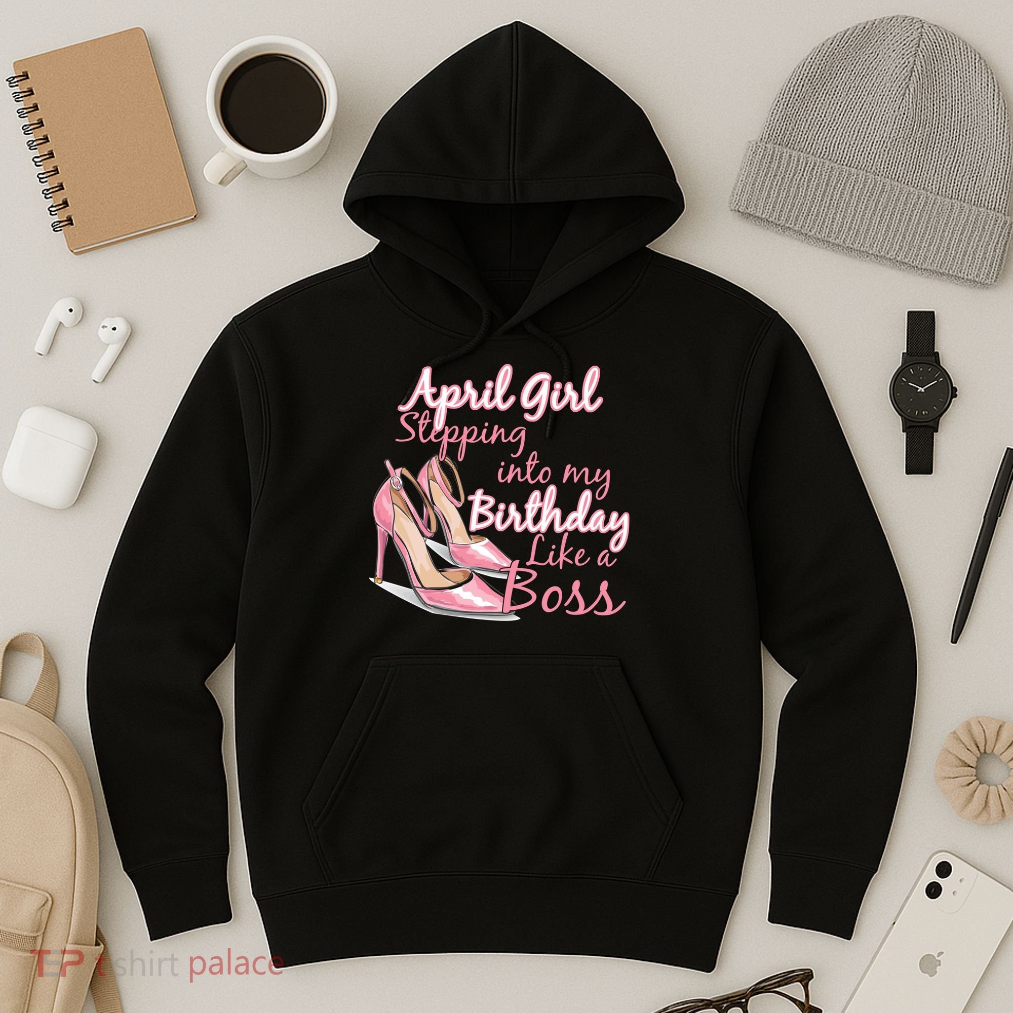 Stepping into April like a boss Hoodie
