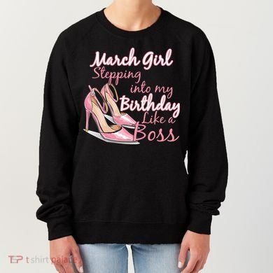 Stepping into March like a boss Women's Sweatshirt