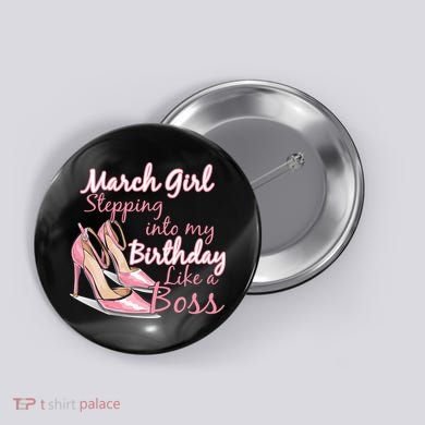 Stepping into March like a boss Button