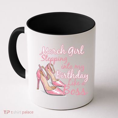 Stepping into March like a boss Coffee Mug