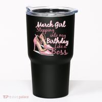 Stepping into March like a boss Tumbler thumb 0