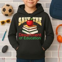 Save The Federal Education Department Teacher Parent Kids Hoodie thumb 2