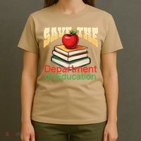 Save The Federal Education Department Teacher Parent T-Shirt thumb 4