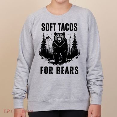 Soft Tacos For Bears Funny Camping Women's Sweatshirt