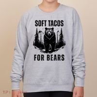 Soft Tacos For Bears Funny Camping Women's Sweatshirt thumb 0