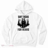 Soft Tacos For Bears Funny Camping Hoodie thumb 0