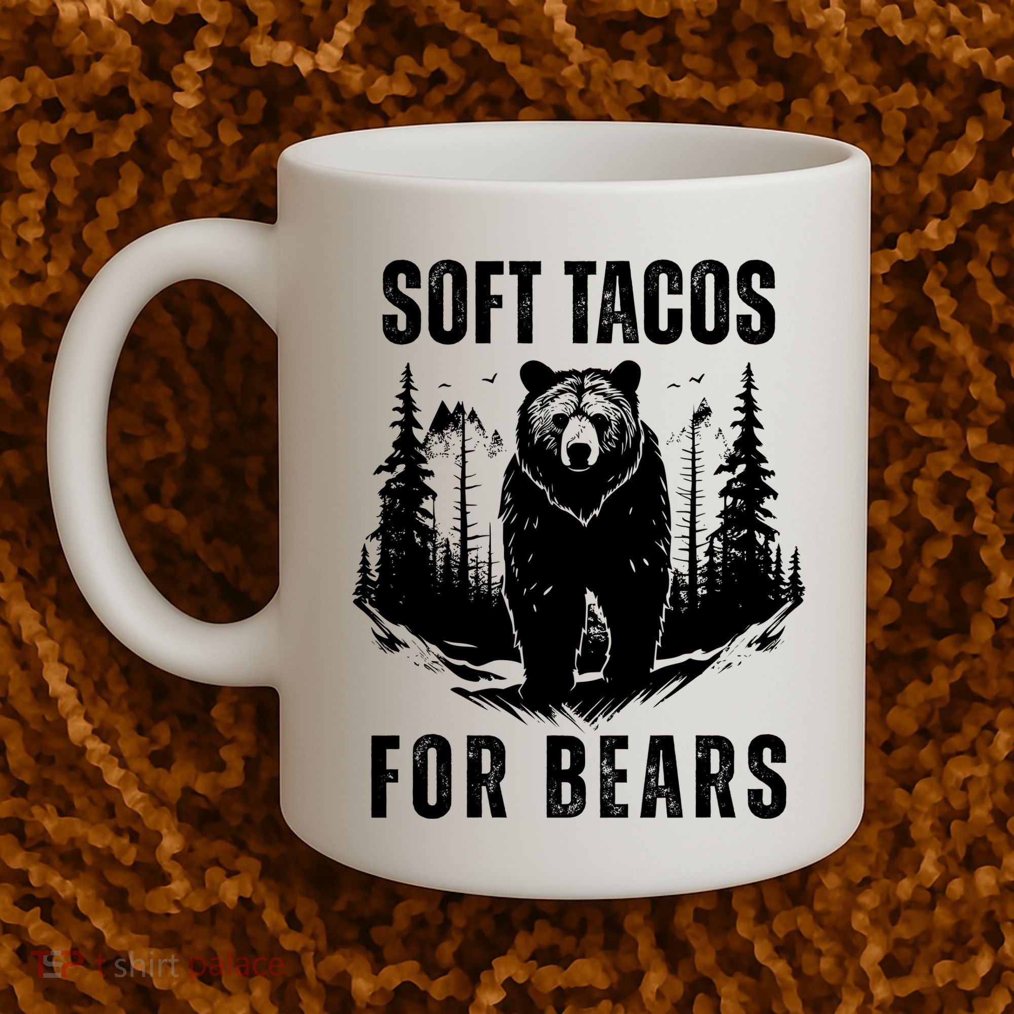 Soft Tacos For Bears Funny Camping Coffee Mug