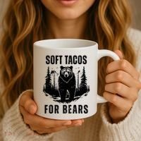Soft Tacos For Bears Funny Camping Coffee Mug thumb 3