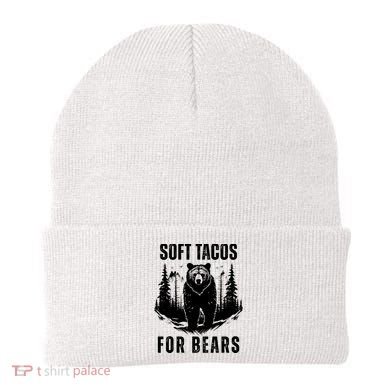 Soft Tacos For Bears Funny Camping Beanie