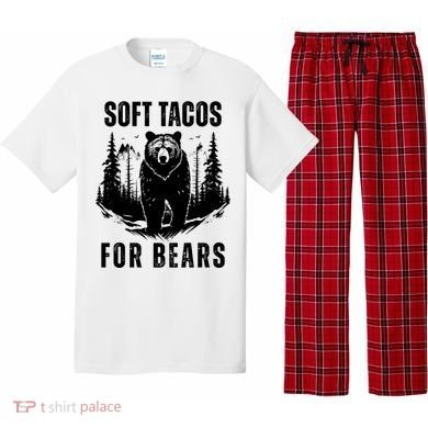 Soft Tacos For Bears Funny Camping Pajama Set