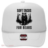 Soft Tacos For Bears Funny Camping Hat thumb 0