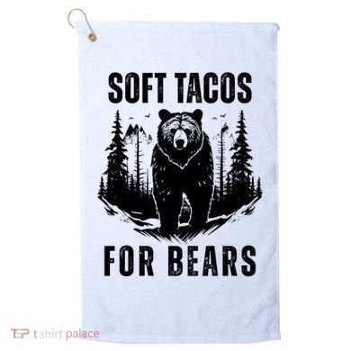 Soft Tacos For Bears Funny Camping Golf Towel