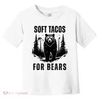 Soft Tacos For Bears Funny Camping Toddler T-Shirt thumb 0