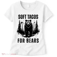 Soft Tacos For Bears Funny Camping Women's T-Shirt thumb 0
