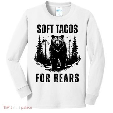 Soft Tacos For Bears Funny Camping Kids Long Sleeve Shirt