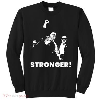 Stronger Trump Fight Support Sweatshirt