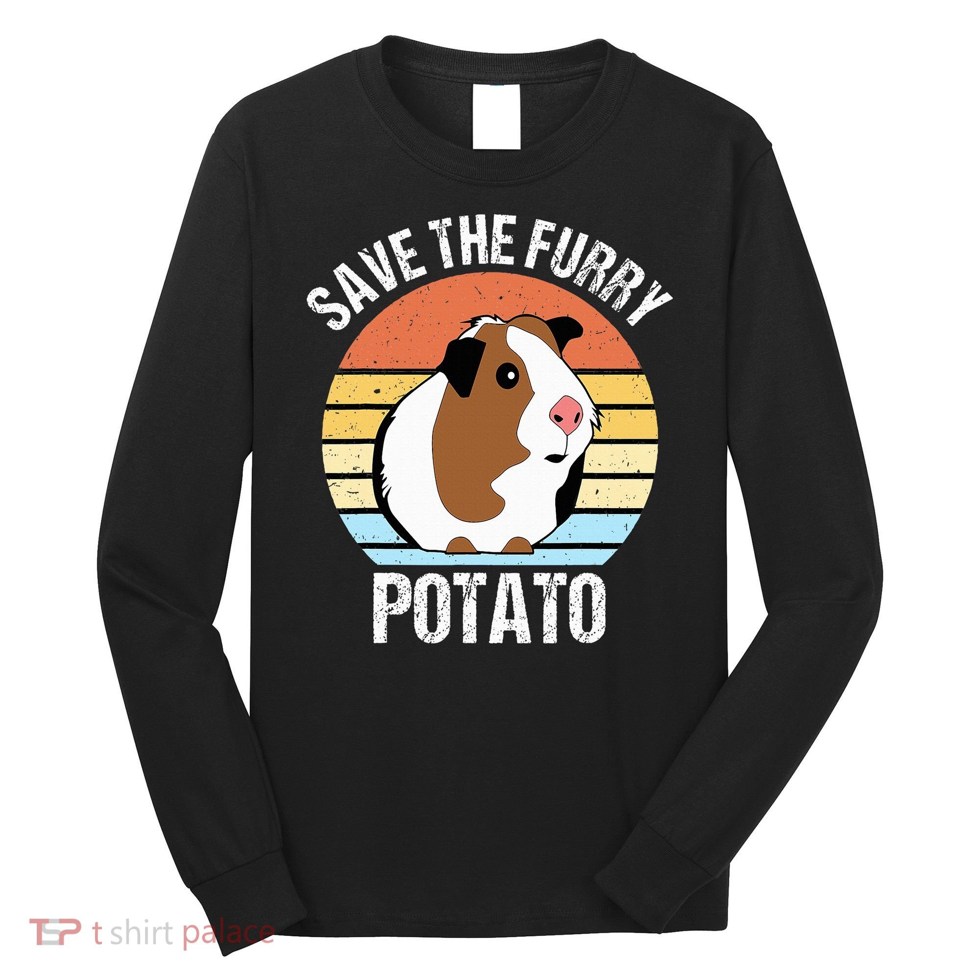 Save The Furry Potato Funny Guinea Pig Long Sleeve Shirt