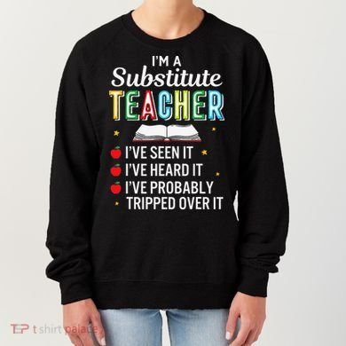 Substitute Teacher Funny Saying School Gift Women's Sweatshirt