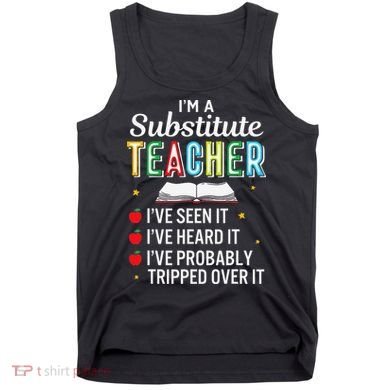 Substitute Teacher Funny Saying School Gift Tank Top