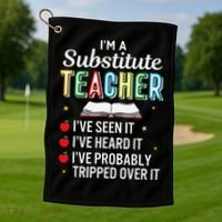Substitute Teacher Funny Saying School Gift Golf Towel thumb 1