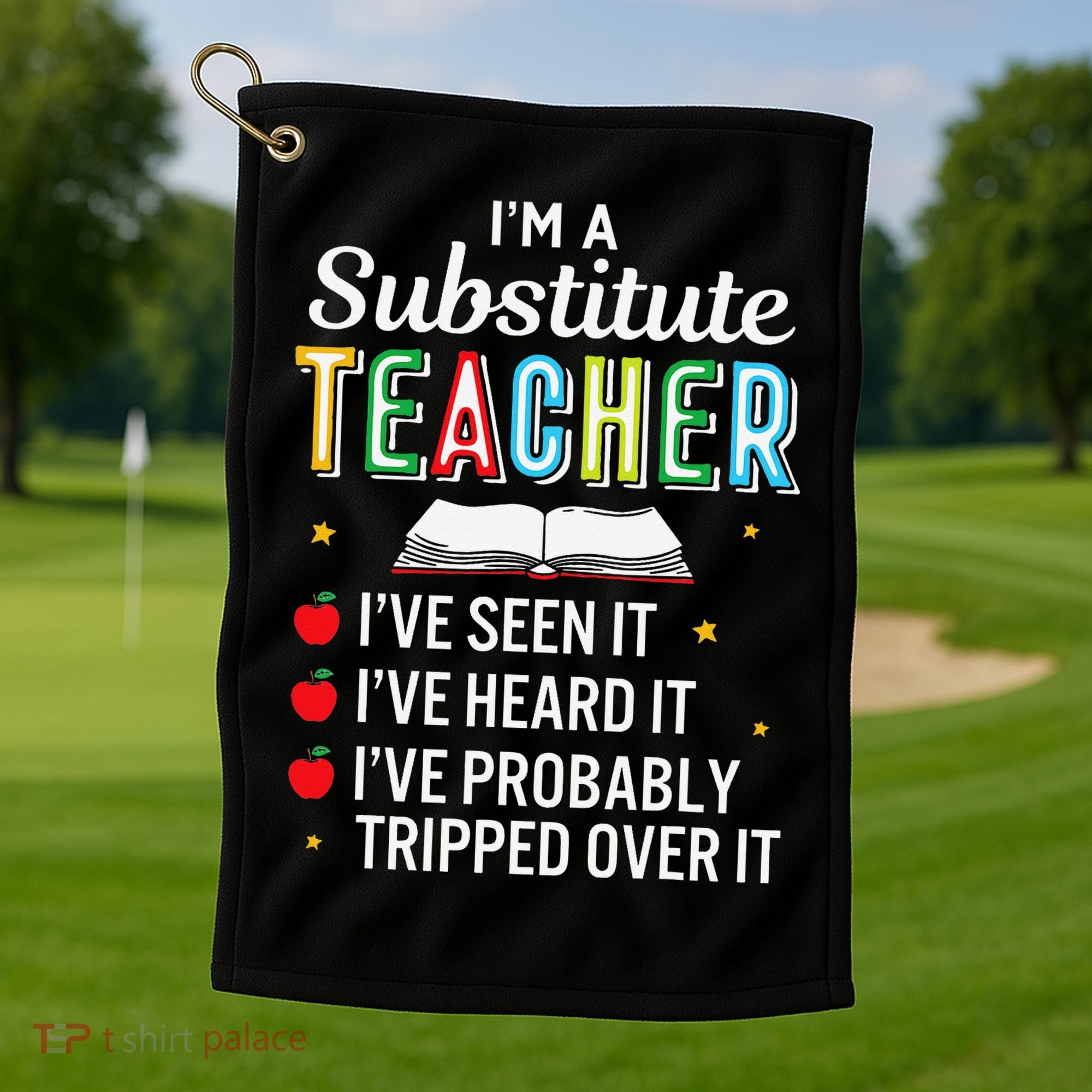 Substitute Teacher Funny Saying School Gift Golf Towel