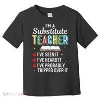 Substitute Teacher Funny Saying School Gift Toddler T-Shirt thumb 0