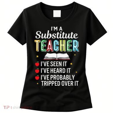 Substitute Teacher Funny Saying School Gift Women's T-Shirt