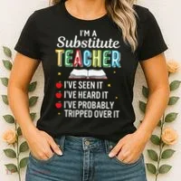 Substitute Teacher Funny Saying School Gift Women's T-Shirt thumb 2