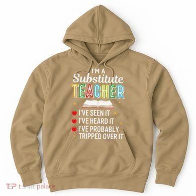 Substitute Teacher Funny Saying School Gift Hoodie