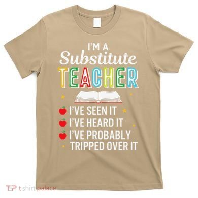 Substitute Teacher Funny Saying School Gift T-Shirt
