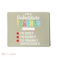 Substitute Teacher Funny Saying School Gift Mousepad thumb 0