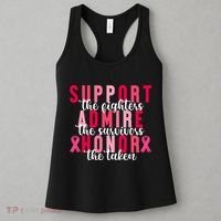 Support The Fighters Admire The Survivors Honor The Taken Breast Cancer Women's Tank Top thumb 3