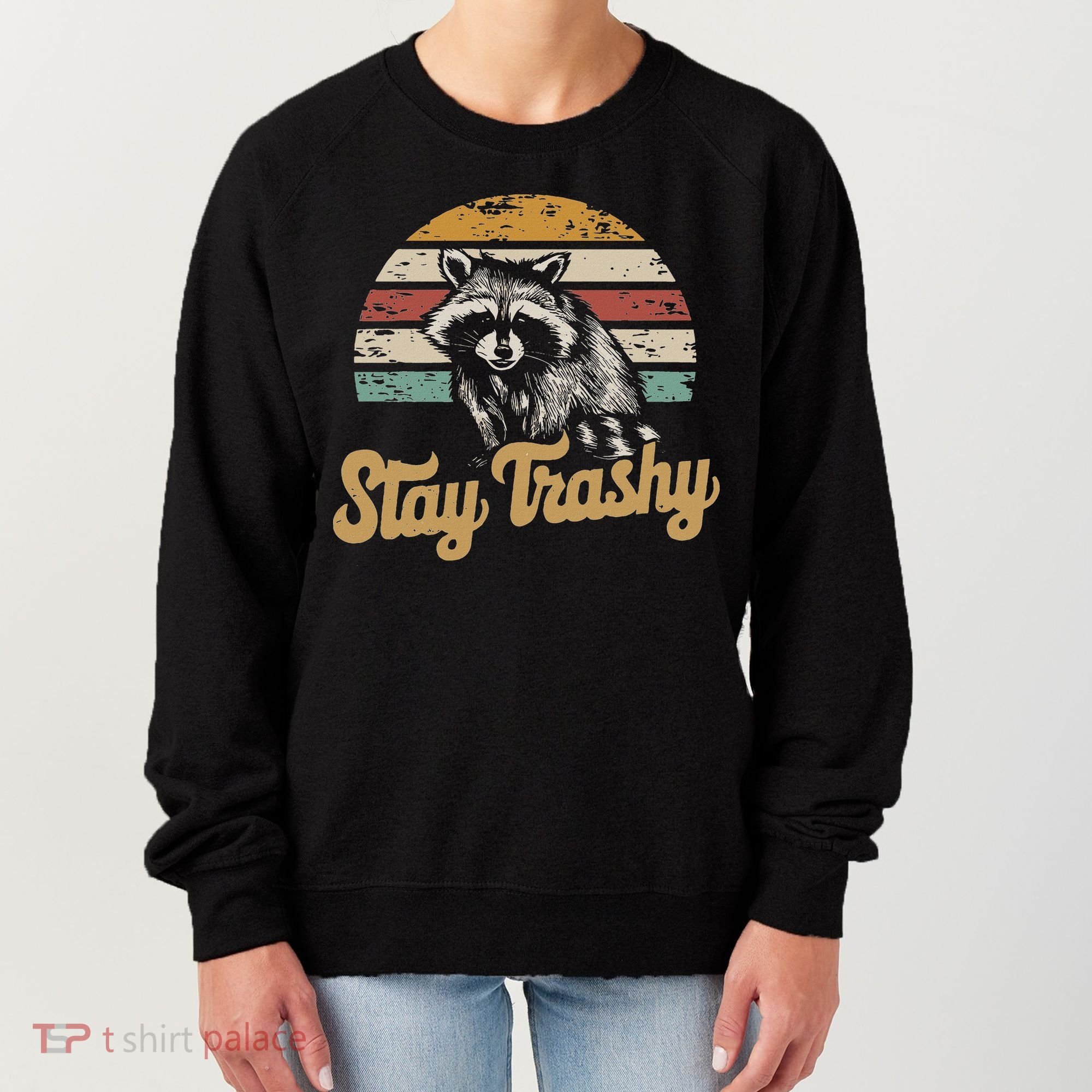 Stay Trashy Funny Opossum Raccoon Internet Memes Funny Meme Women's Sweatshirt