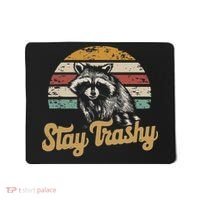 Stay Trashy Funny Opossum Raccoon Internet Memes Funny Meme Mousepad thumb 0