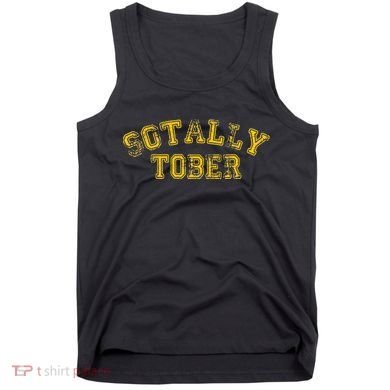 Sotally Tober Funny Alcohol Tank Top