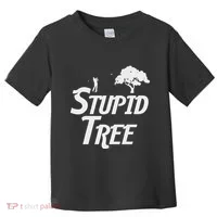 Stupid Trees Funny Golfer Gift Golf Toddler T-Shirt thumb 0