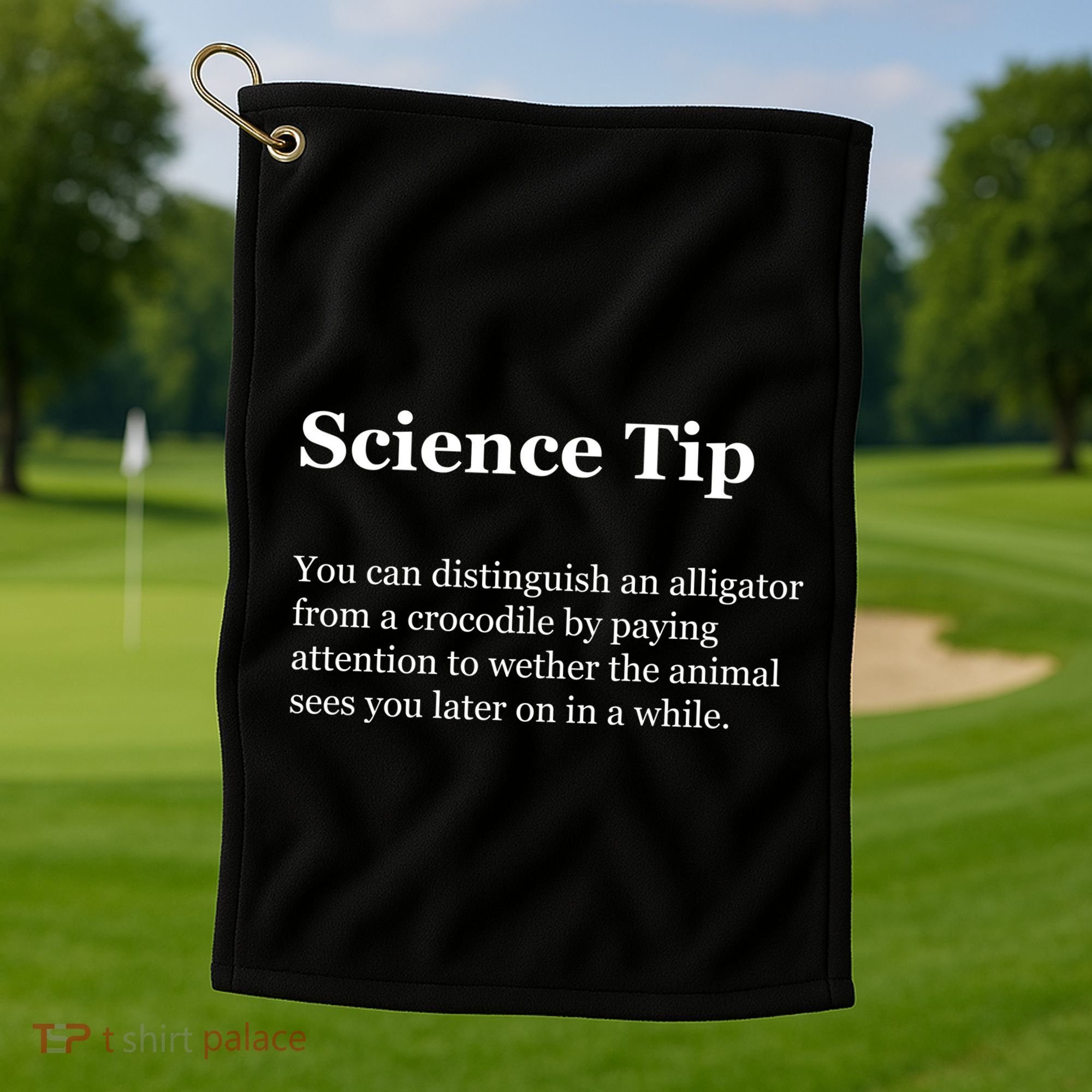 Science Tip Funny Meaning Quote Golf Towel