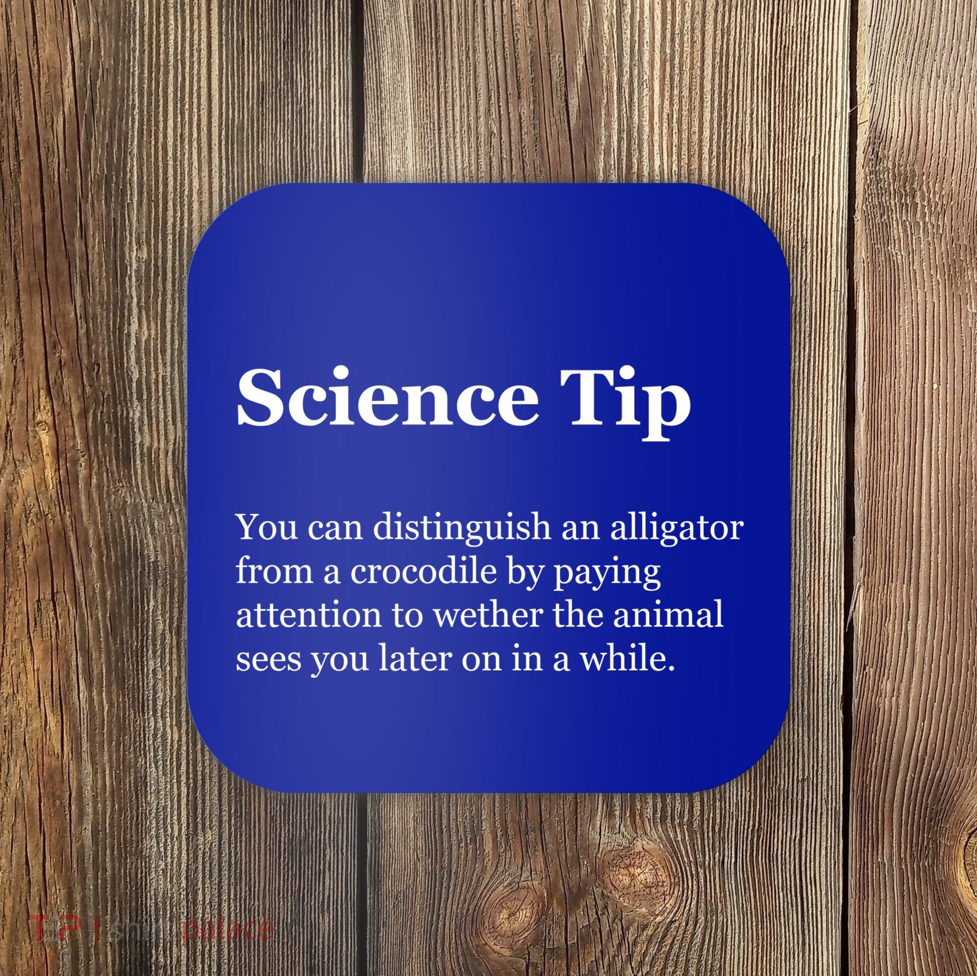 Science Tip Funny Meaning Quote Coaster