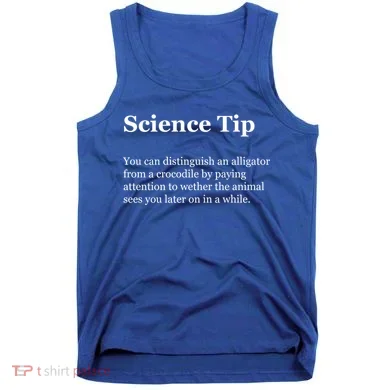 Science Tip Funny Meaning Quote Tank Top