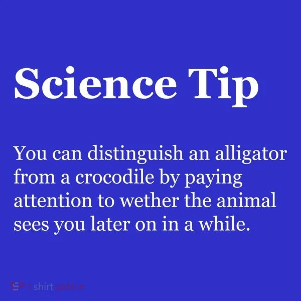 Science Tip Funny Meaning Quote Toddler T-Shirt