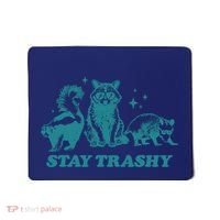 Stay Trashy Funny Raccoon Opossum Skunk Trash Panda Meme Mousepad thumb 0