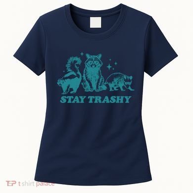 Stay Trashy Funny Raccoon Opossum Skunk Trash Panda Meme Women's T-Shirt